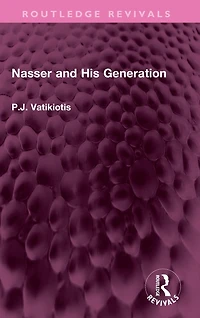 Nasser and His Generation