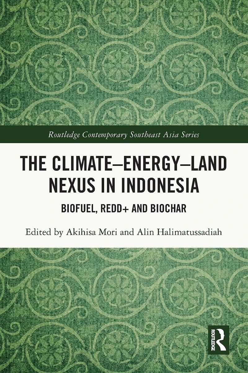 The Climate-Energy-Land Nexus Indonesia: Biofuel, REDD+ and biochar