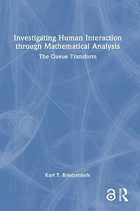 Investigating Human Interaction through Mathematical Analysis: The Queue Transform