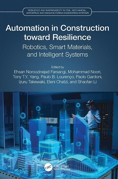 Automation Construction toward Resilience: Robotics, Smart Materials and Intelligent Systems