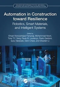 Automation Construction toward Resilience: Robotics, Smart Materials and Intelligent Systems