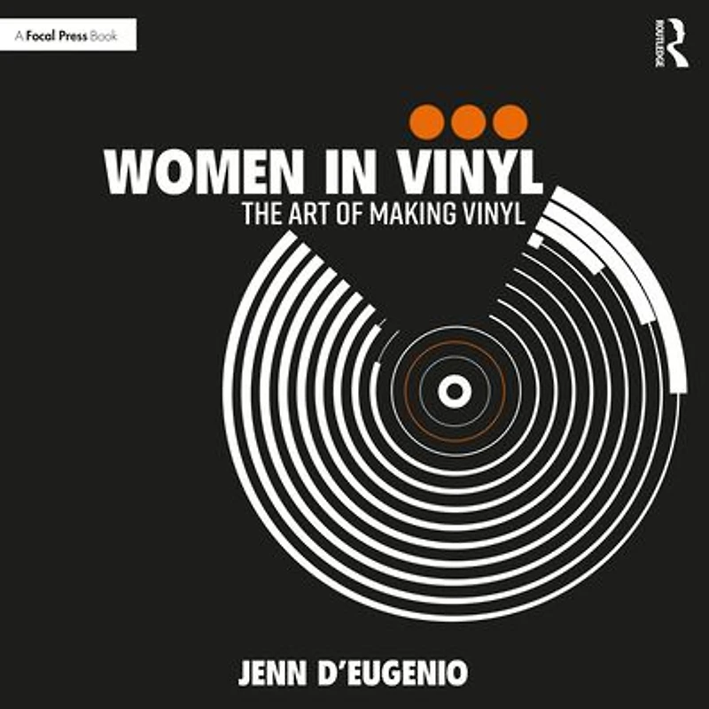 Women Vinyl: The Art of Making Vinyl