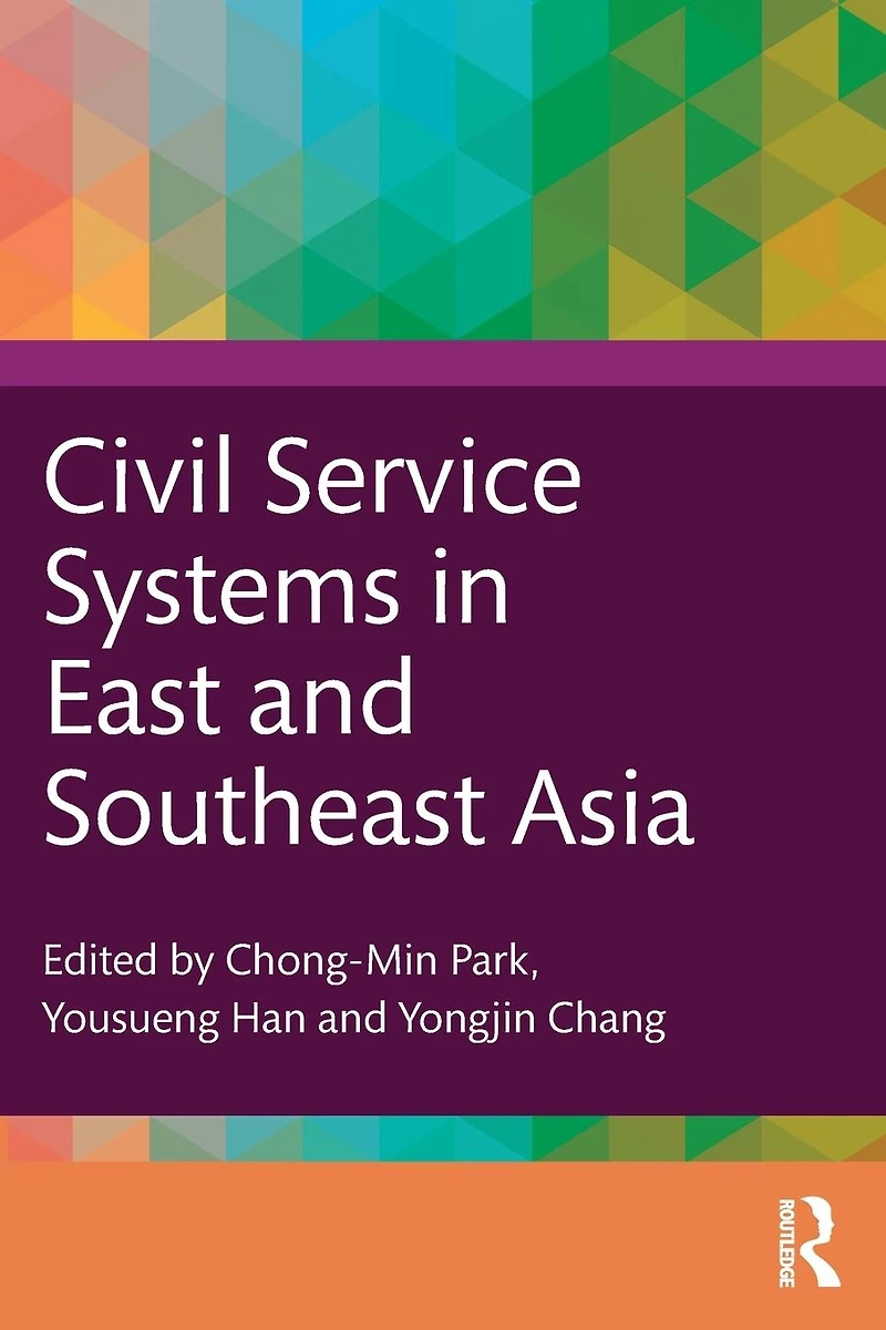 Civil Service Systems East and Southeast Asia