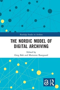 The Nordic Model of Digital Archiving