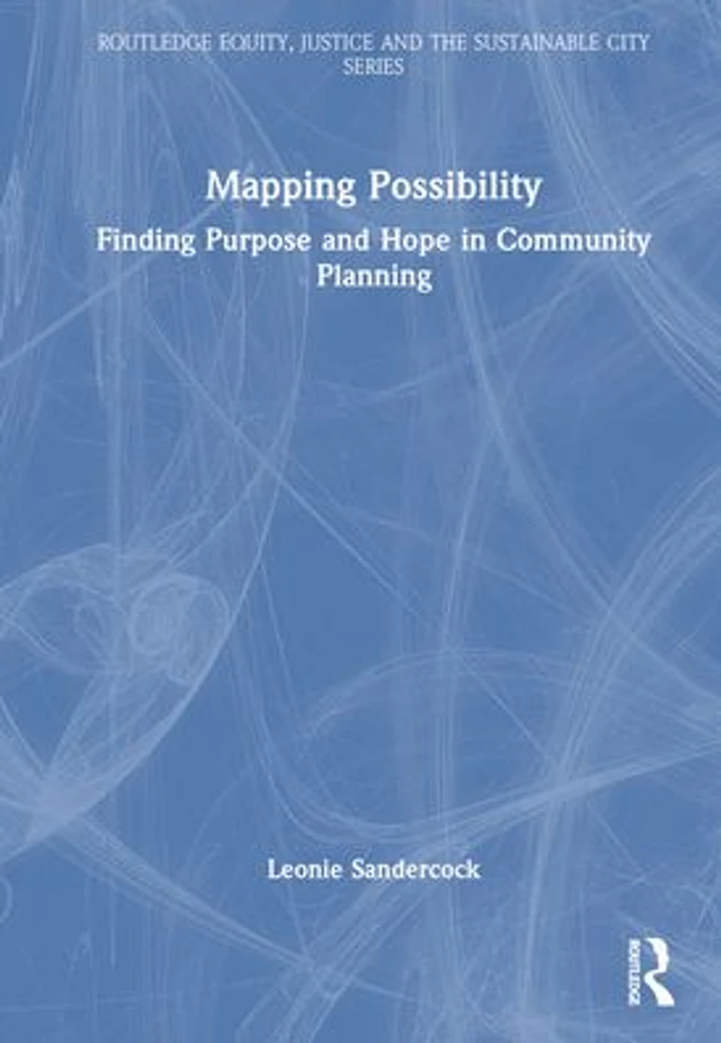 Mapping Possibility: Finding Purpose and Hope Community Planning