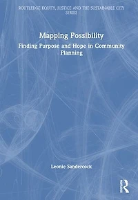Mapping Possibility: Finding Purpose and Hope Community Planning