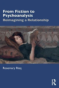From Fiction to Psychoanalysis: Reimagining a Relationship