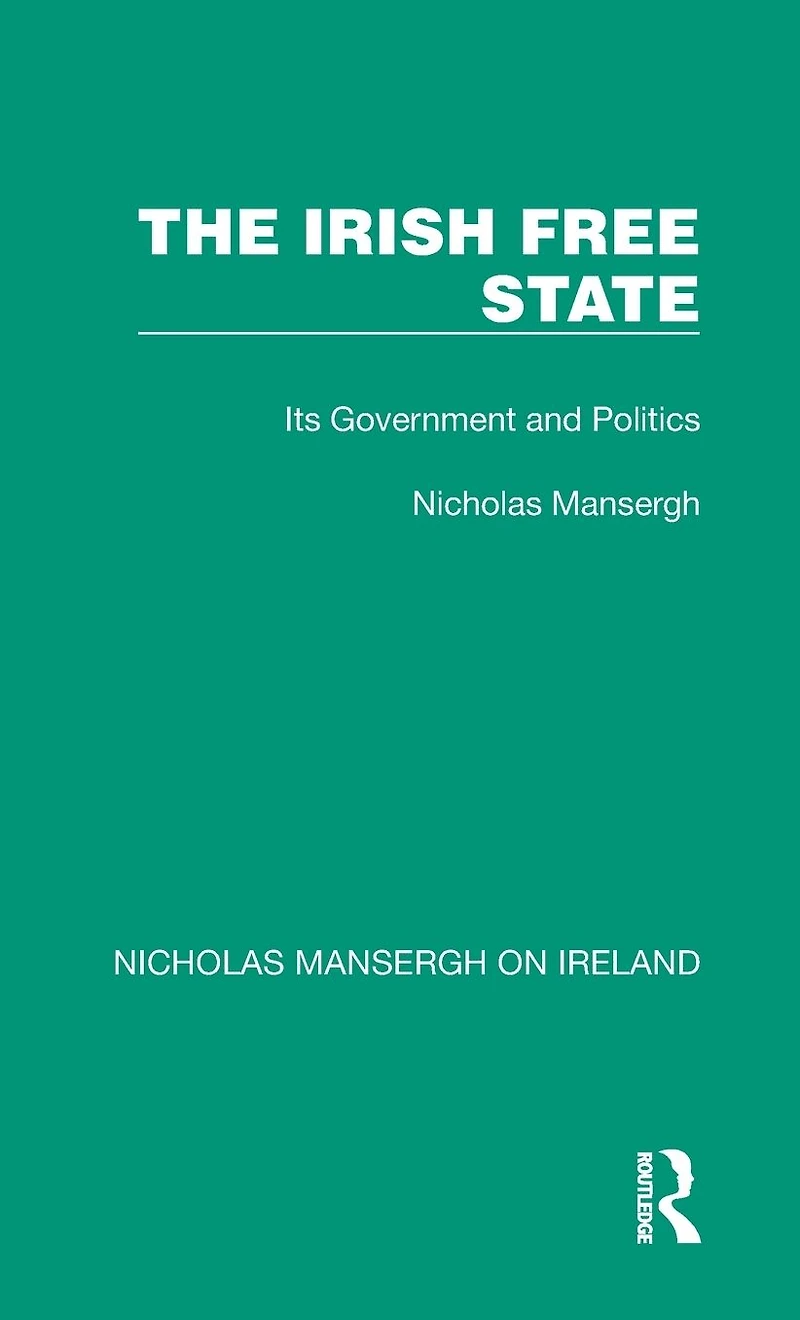 The Irish Free State - Its Government And Politics