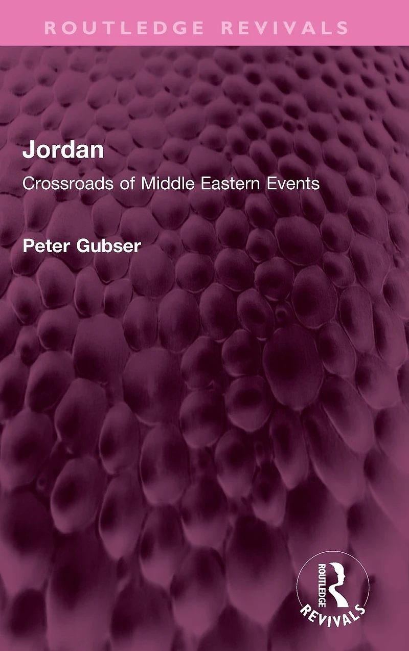 Jordan: Crossroads of Middle Eastern Events