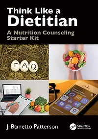 Think Like A Dietitian: Nutrition Counseling Starter Kit
