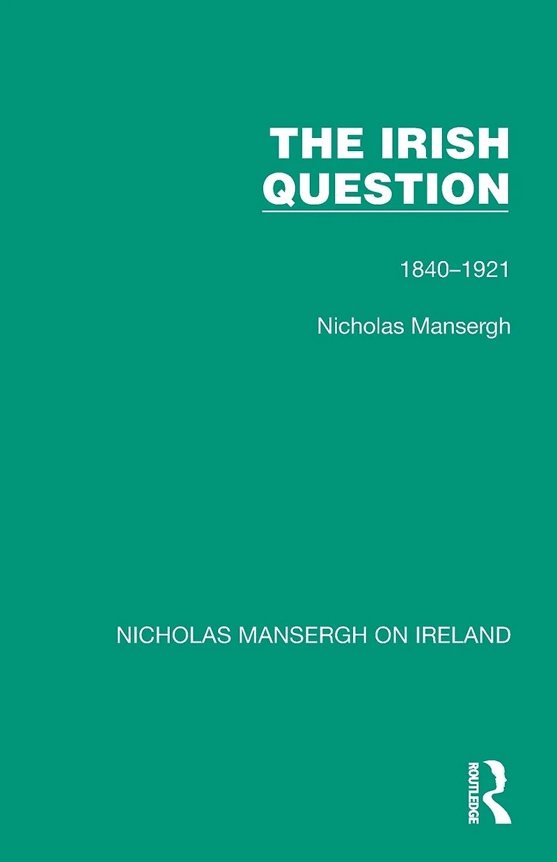 The Irish Question: 1840-1921