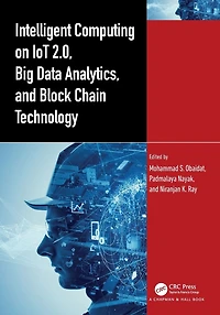 Intelligent Computing on IoT 2.0, Big Data Analytics, and Block Chain Technology