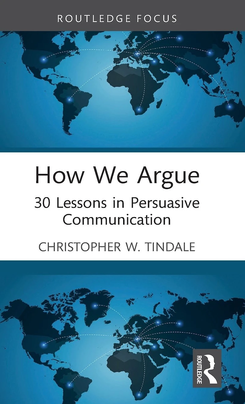 How We Argue: 30 Lessons Persuasive Communication