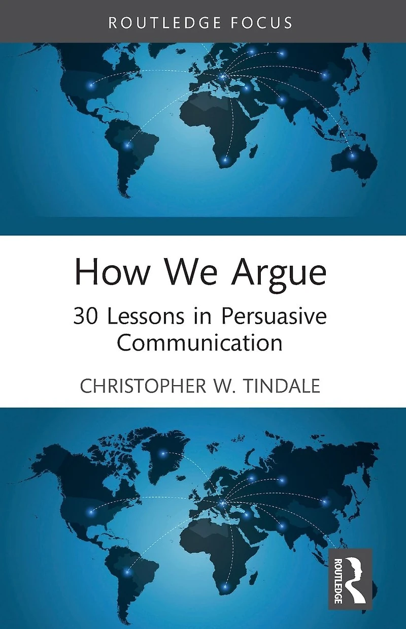How We Argue: 30 Lessons Persuasive Communication