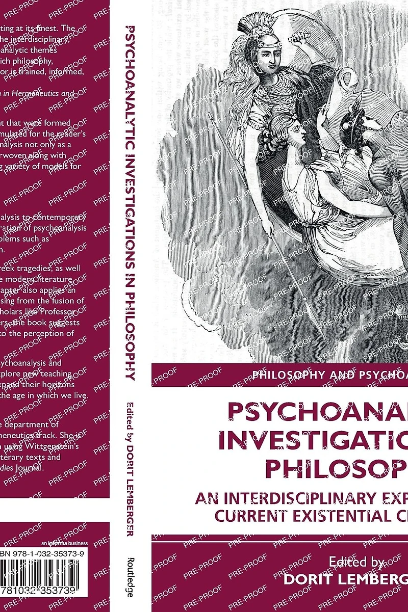 Psychoanalytic Investigations Philosophy: An Interdisciplinary Exploration of Current Existential Challenges