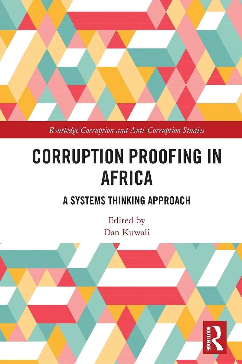 Corruption Proofing Africa: A Systems Thinking Approach