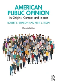 American Public Opinion: Its Origins, Content, and Impact