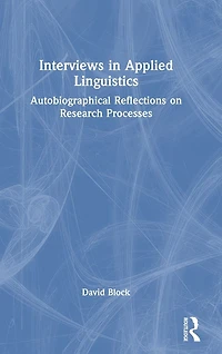 Interviews Applied Linguistics: Autobiographical Reflections on Research Processes