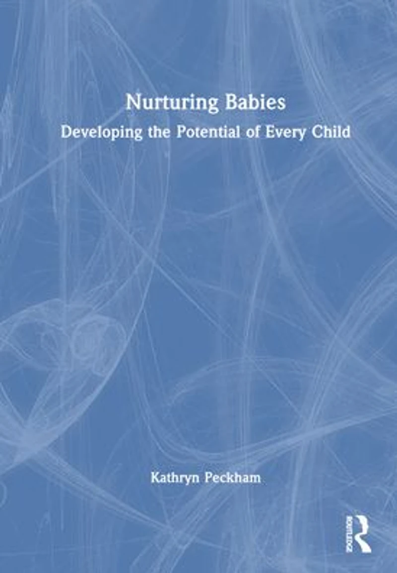 Nurturing Babies: Developing the Potential of Every Child