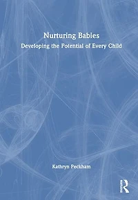 Nurturing Babies: Developing the Potential of Every Child