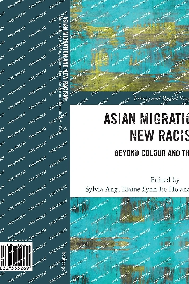 Asian Migration and New Racism: Beyond Colour the 'West'