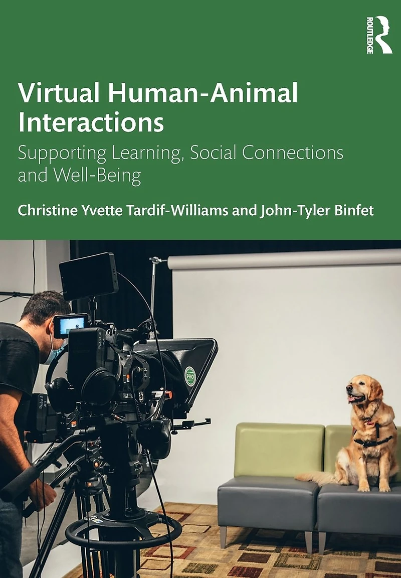 Virtual Human-Animal Interactions: Supporting Learning, Social Connections and Well-being