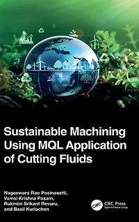 Sustainable Machining Using MQL Application of Cutting Fluids