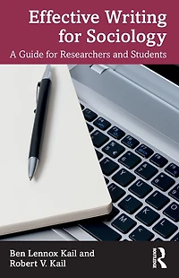 Effective Writing for Sociology: A Guide Researchers and Students