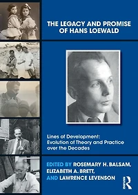 The Legacy and Promise of Hans Loewald