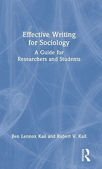 Effective Writing for Sociology: A Guide Researchers and Students