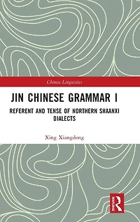 Jin Chinese Grammar I: Referent and Tense of Northern Shaanxi Dialects