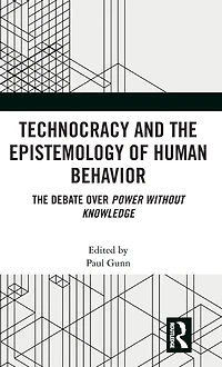 Technocracy and The Epistemology of Human Behavior: Debate over Power Without Knowledge