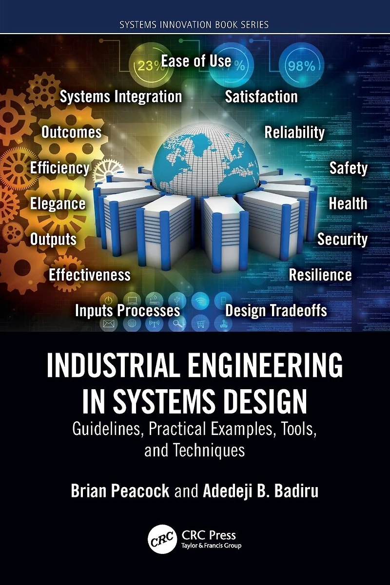 Industrial Engineering Systems Design: Guidelines, Practical Examples, Tools, and Techniques
