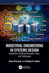 Industrial Engineering Systems Design: Guidelines, Practical Examples, Tools, and Techniques