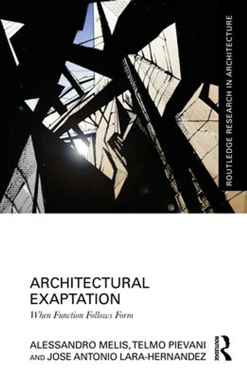 Architectural Exaptation: When Function Follows Form