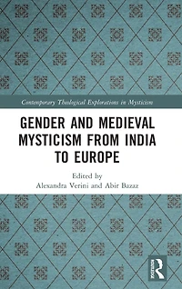 Gender and Medieval Mysticism from India to Europe