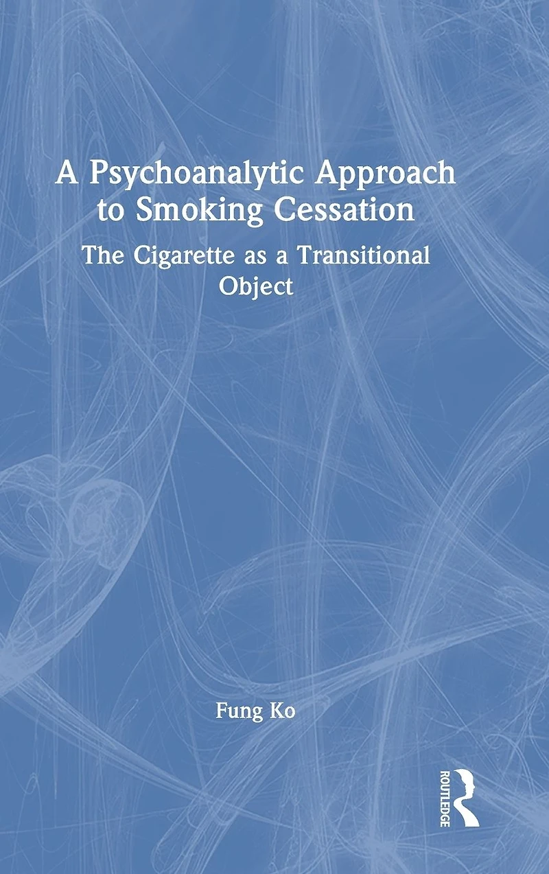 a Psychoanalytic Approach to Smoking Cessation: The Cigarette as Transitional Object