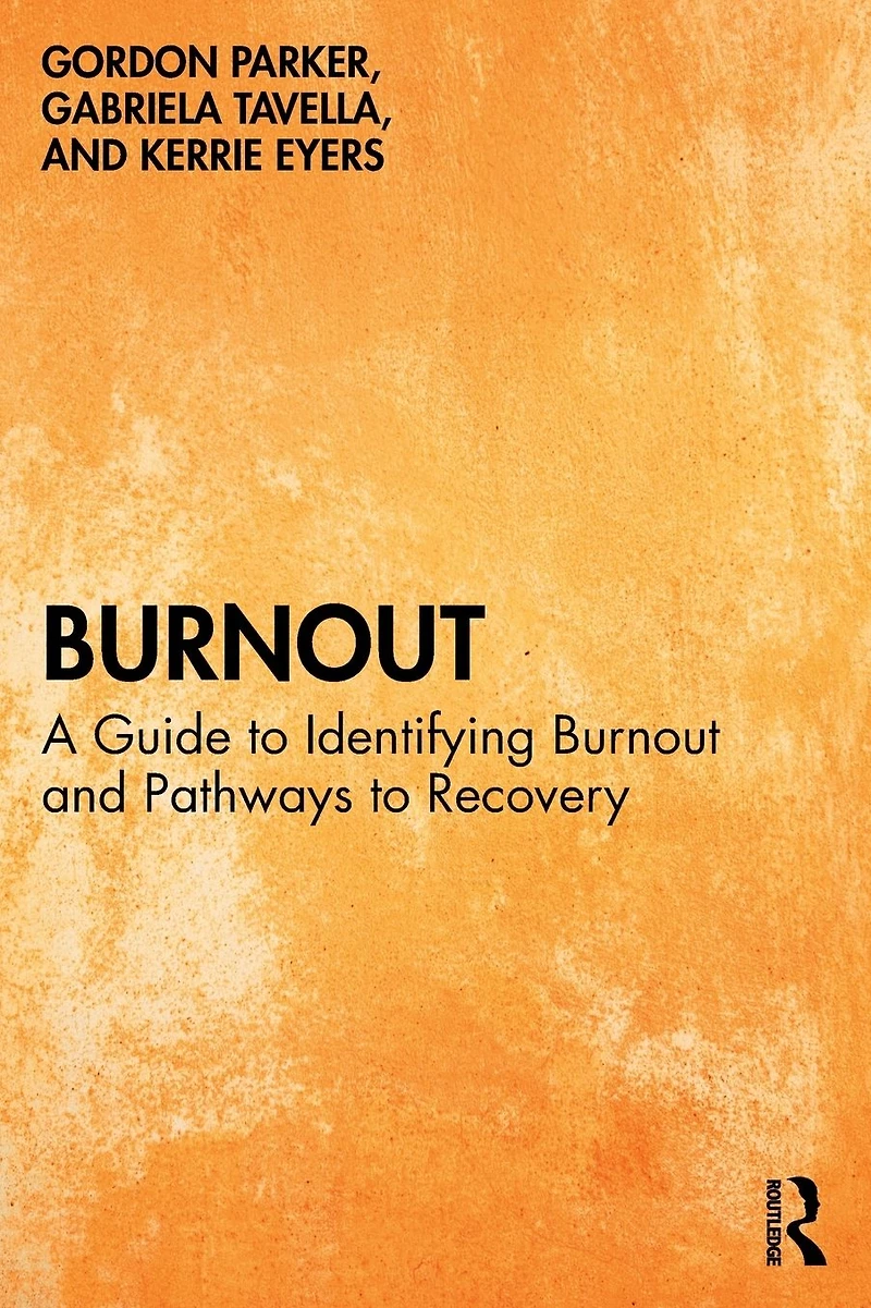 Burnout: A Guide to Identifying Burnout and Pathways Recovery