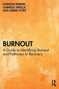 Burnout: A Guide to Identifying Burnout and Pathways Recovery