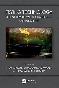 Frying Technology: Recent Development, Challenges, and Prospects