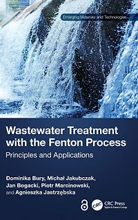 Wastewater Treatment with the Fenton Process: Principles and Applications