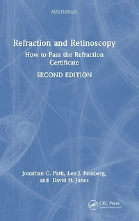 Refraction and Retinoscopy: How to Pass the Certificate