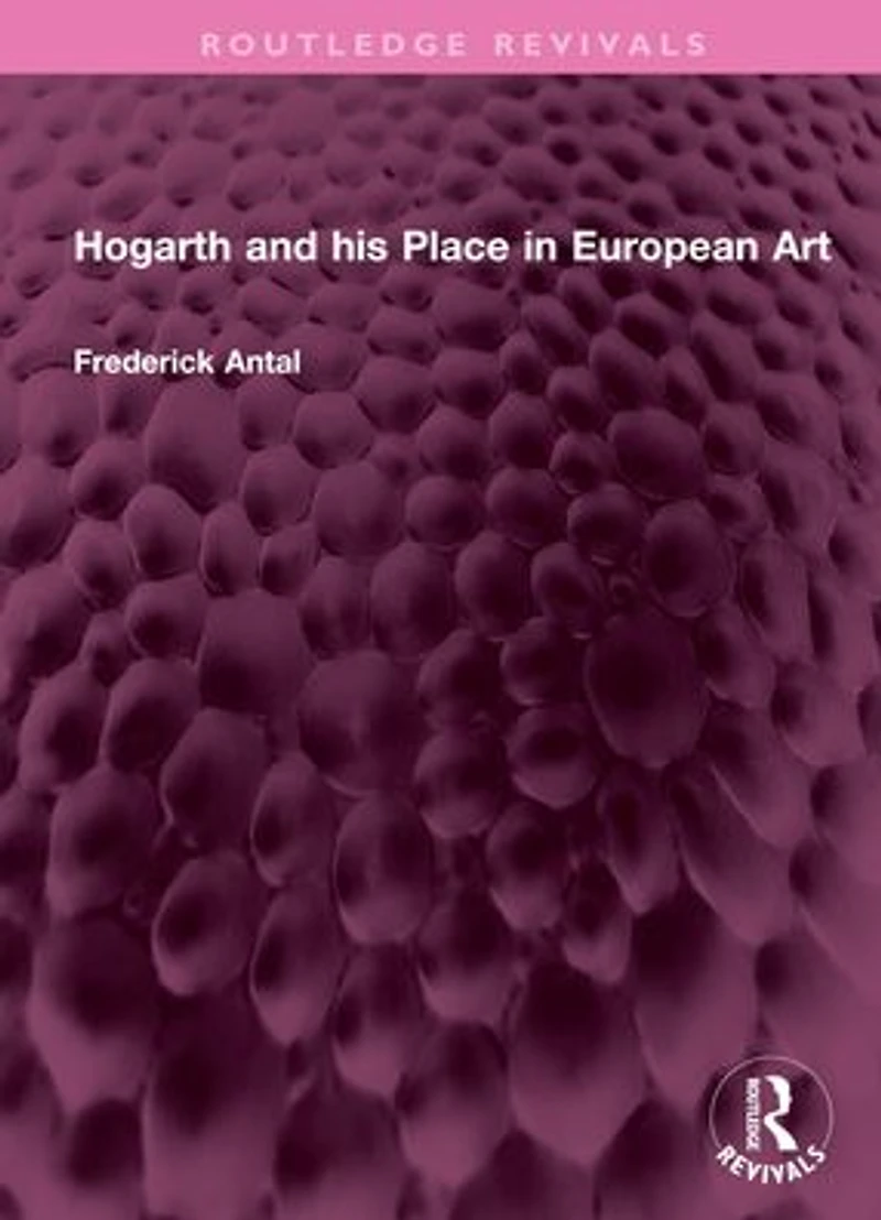 Hogarth and his Place European Art