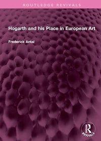 Hogarth and his Place European Art