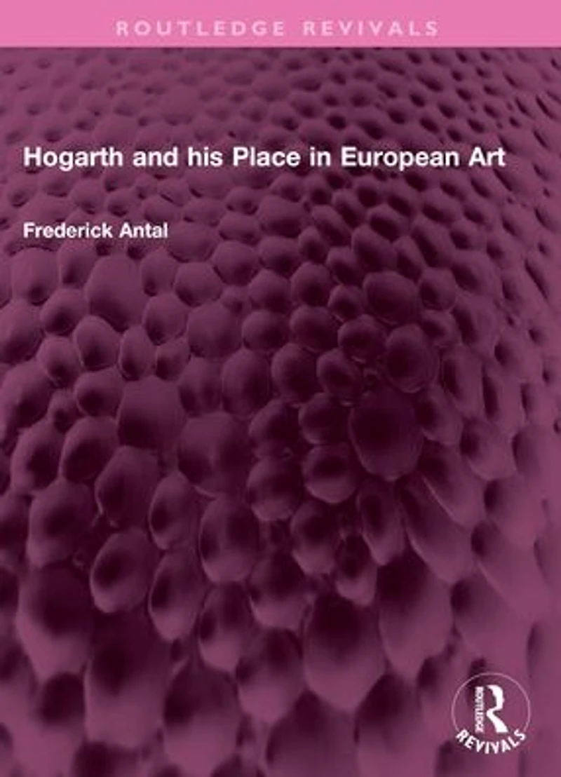 Hogarth and his Place European Art