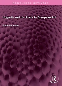 Hogarth and his Place European Art
