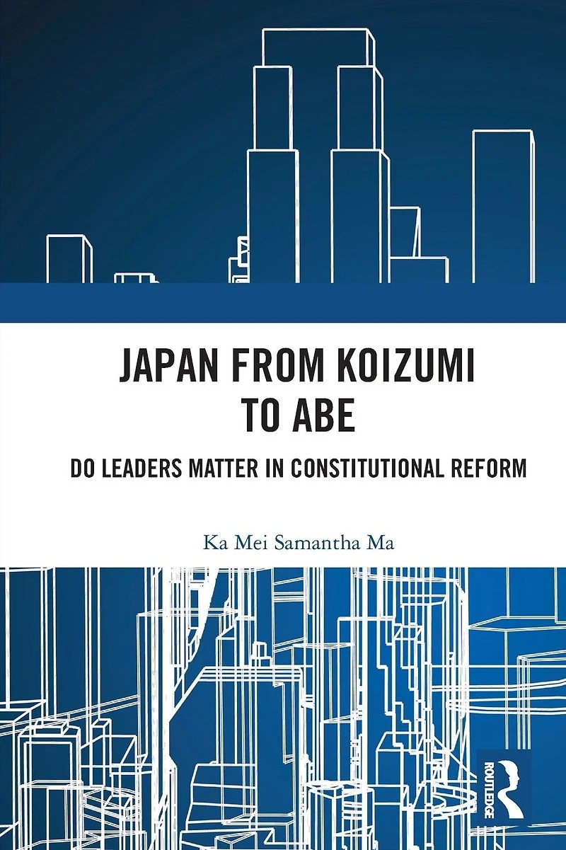 Japan from Koizumi to Abe: Do Leaders Matter Constitutional Reform