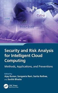 Security and Risk Analysis for Intelligent Cloud Computing: Methods, Applications, Preventions