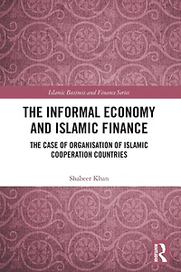 The Informal Economy and Islamic Finance: Case of Organisation Cooperation Countries