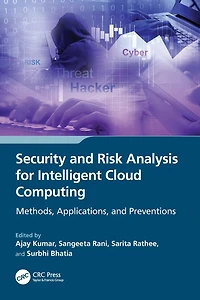 Security and Risk Analysis for Intelligent Cloud Computing: Methods, Applications, Preventions